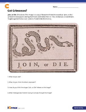 Got Grievances? Colonial Grievances Lesson Plan 01 - Image of Benjamin Franklin’s woodcut, “Join, or Die,” printed in newspapers Student Activity